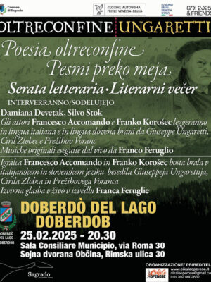 25/02 DOBERDO’ DEL LAGO – DOBERDOB Oltreconfine Ungaretti
