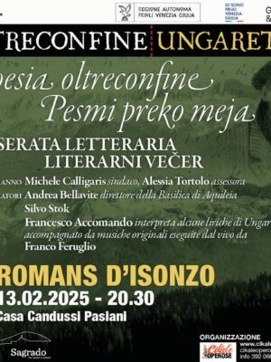 13/02 ROMANS D’ISONZO Oltreconfine Ungaretti