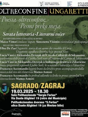 19/03 SAGRADO – ZAGRAJ Oltreconfine Ungaretti