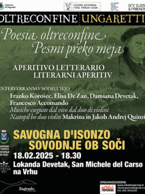 18/02 SAVOGNA D’ISONZO – SOVODNJE Oltreconfine Ungaretti