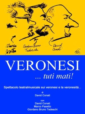 Veronesi… tuti mati!